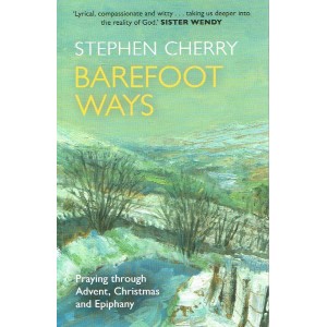 Barefoot Ways by Stephen Cherry